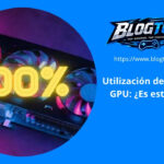 Utilización del 100% de la GPU: ¿Es esto normal?